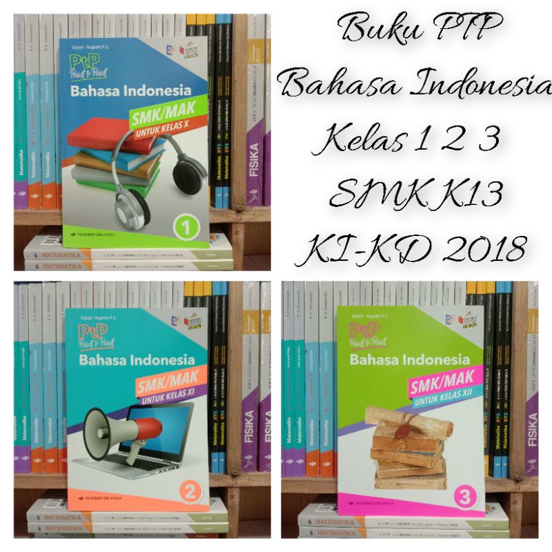 Jual Buku Ptp Bahasa Indonesia Kelas Smk K Ki Kd Erlangga