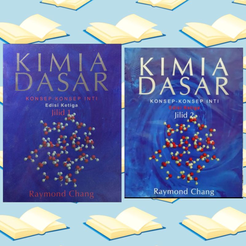 Jual Buku Kimia Dasar Raymond Chang Edisi Ke Tiga Jilid Dan