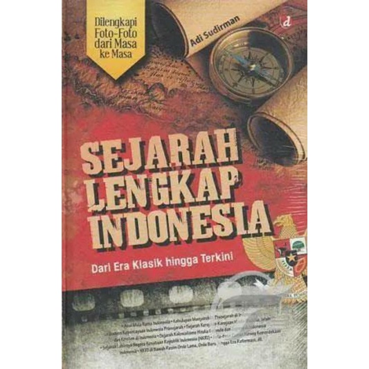 Jual Sejarah Lengkap Indonesia Dari Era Klasik Hingga Terkini Adi