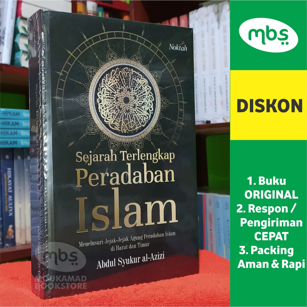 Jual BUKU SEJARAH TERLENGKAP PERADABAN ISLAM Menelusuri Jejak Agung