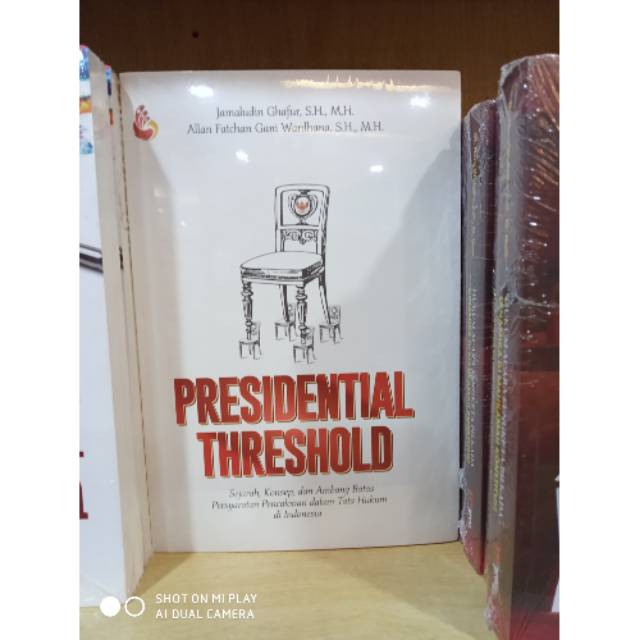 Jual Buku Presidential Threshold Sejarah Konsep Dan Ambang Batas