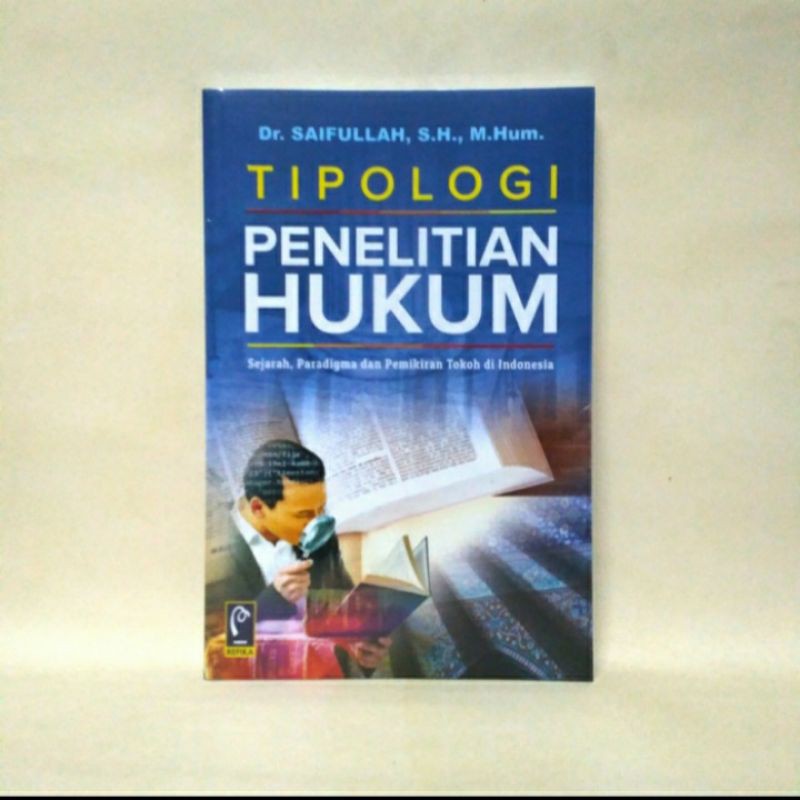 Jual Tipologi Penelitian Hukum Sejarah Paradigma Dan Pemikiran Tokoh Di