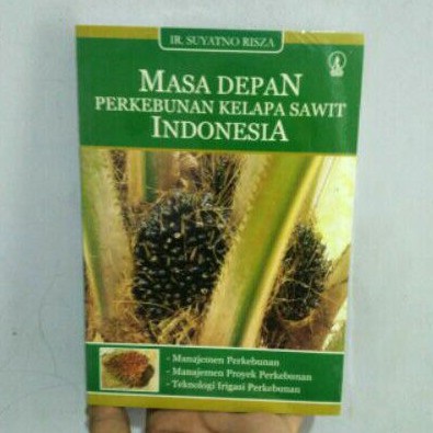 Jual Buku Pertanian Masa Depan Perkebunan Kelapa Sawit Indonesia