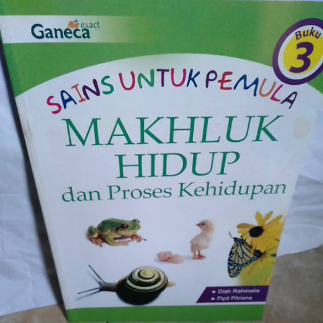 Jual Sains Untuk Pemula Makhluk Hidup Dan Proses Kehidupan Shopee