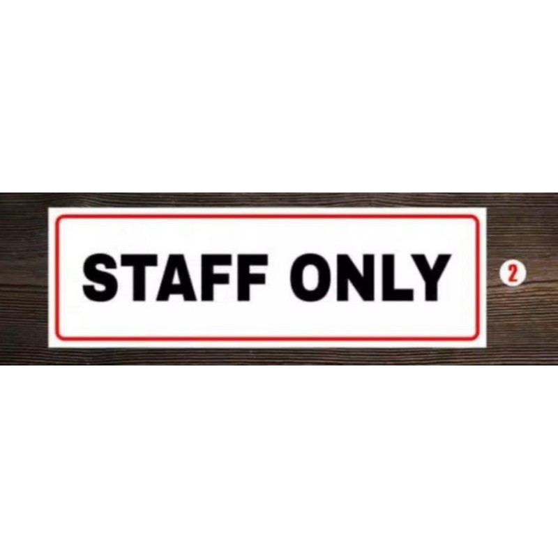 Jual STIKER STAFF ONLY SELAIN PETUGAS KARYAWAN DILARANG MASUK Sign