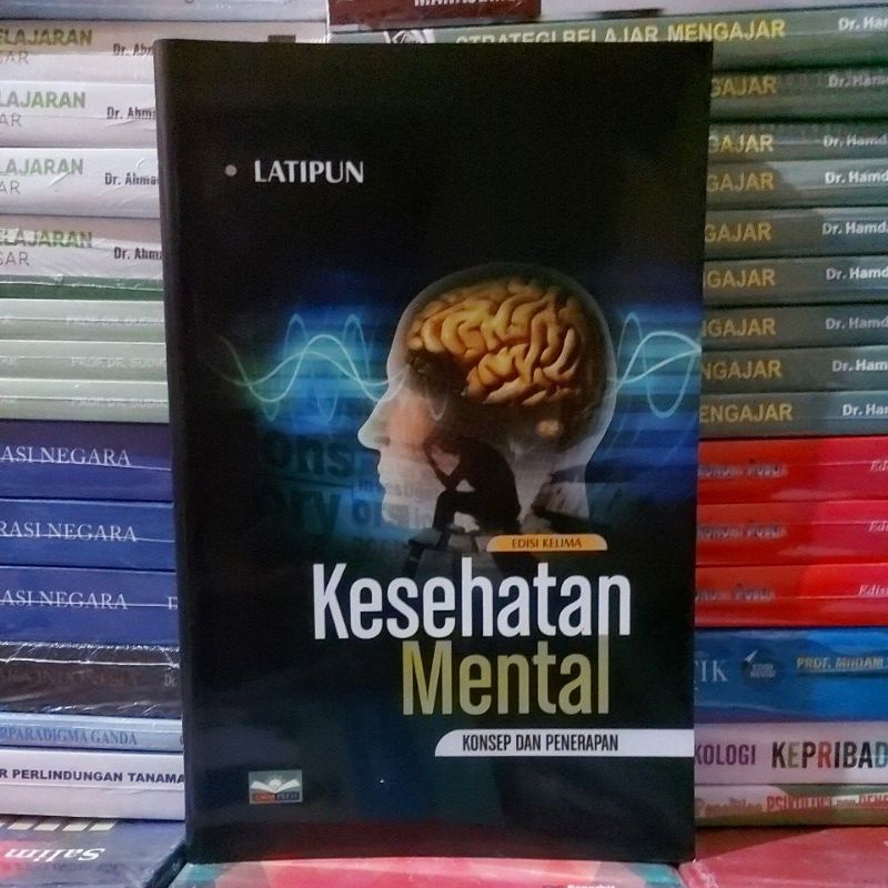 Jual Kesehatan Mental Konsep Dan Penerapan By Latipun Shopee Indonesia