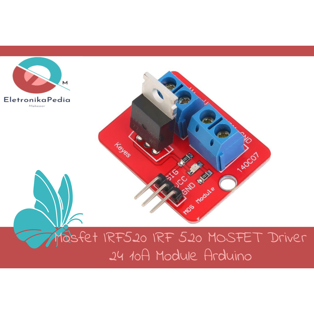 Jual Mosfet IRF520 IRF 520 MOSFET Driver 24 10A Module Arduino Shopee