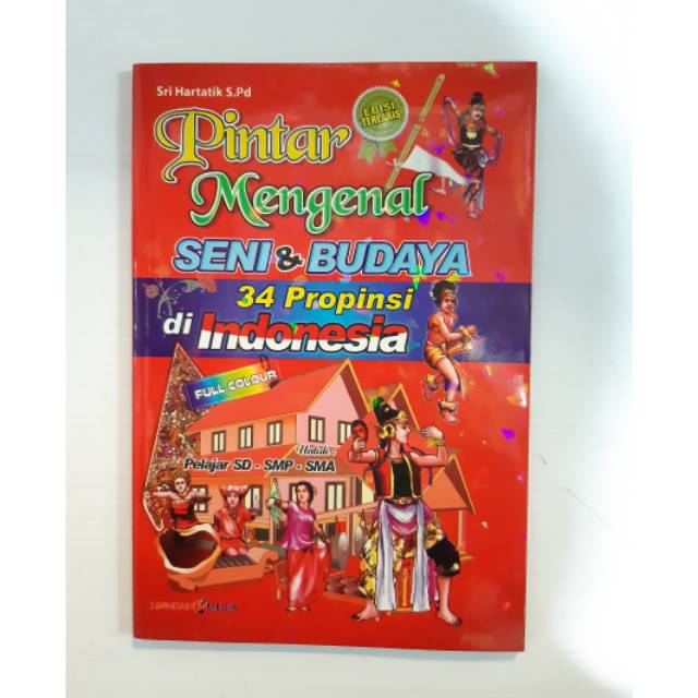 Jual Pintar Mengenal Seni Budaya 34 Provinsi Di Indonesia Edisi