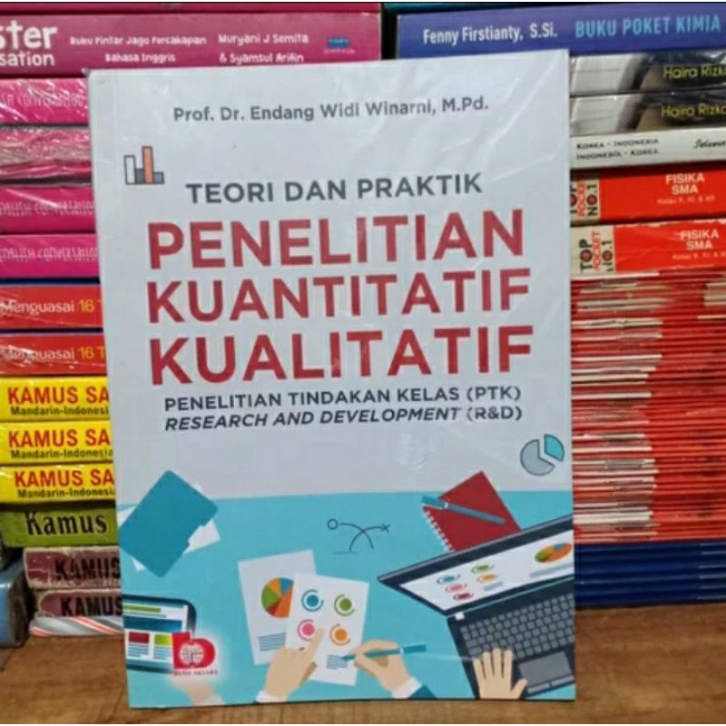 Jual Teori Dan Praktik Penelitian Kuantitatif Kualitatif Endang Buku