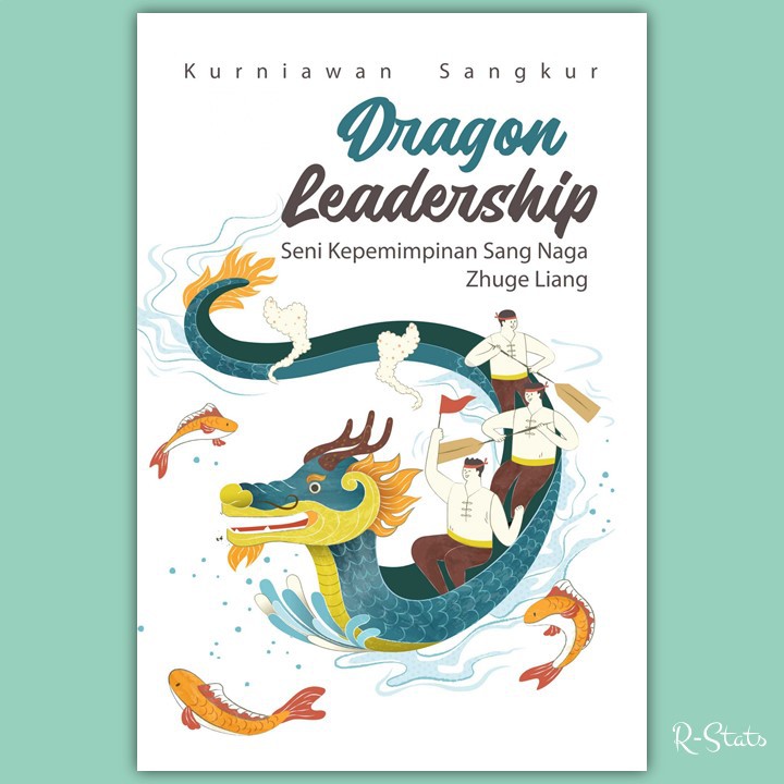 Jual Buku Dragon Leadership Seni Kepemimpinan Sang Naga Zhuge Liang