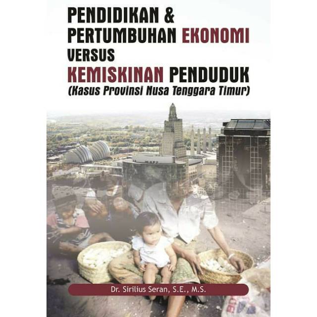 Jual New Buku Pendidikan Dan Pertumbuhan Ekonomi Vs Kemiskinan