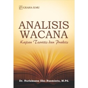 Jual Buku Analisis Wacana Kajian Teoritis Dan Praktis Graha Ilmu