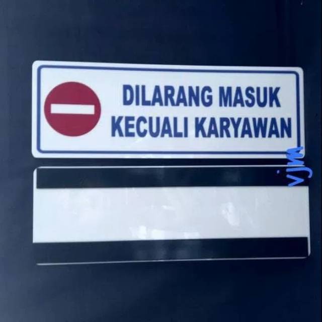 Jual Plat Acrylic Dilarang Masuk Kecuali Karyawan Sign Label Akrilik