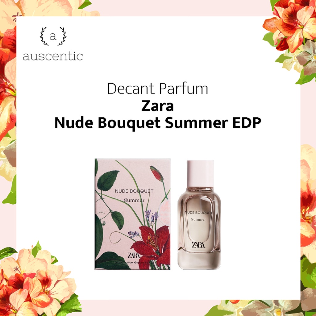 Jual Decant Original Zara Nude Bouquet Summer EDP Shopee Indonesia