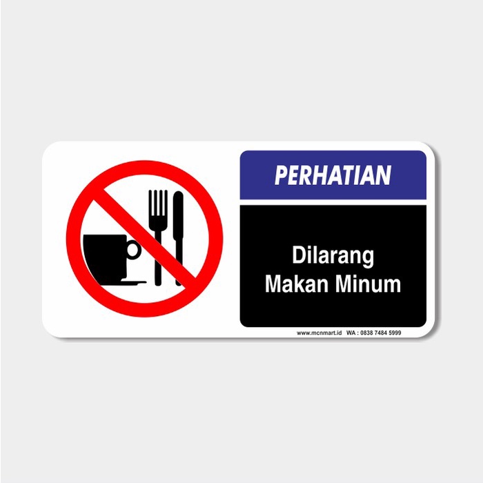 Jual Promo Safety Sign Rambu K3 Perhatian Dilarang Makan Minum 20cm X