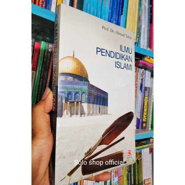 Jual Buku Ilmu Pendidikan Islam Ilmu Pendidikan Islami Ahmad Tafsir