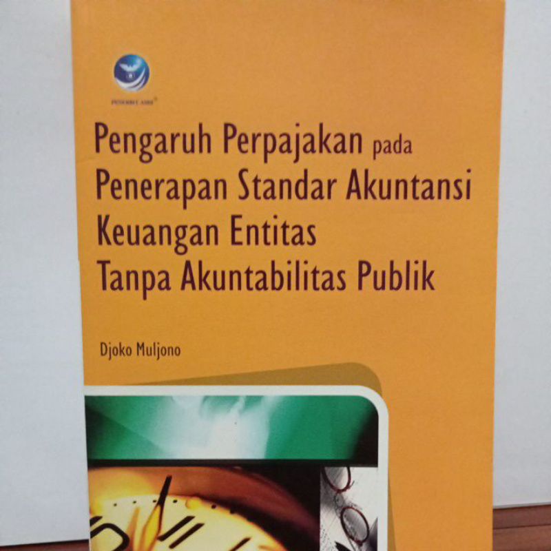 Jual Buku Pengaruh Perpajakan Pada Penerapan Standar Akuntansi Keuangan