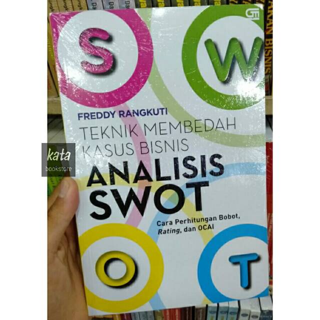 Jual Buku TEKNIK MEMBEDAH KASUS BISNIS ANALISIS SWOT Freddy Rangkuti