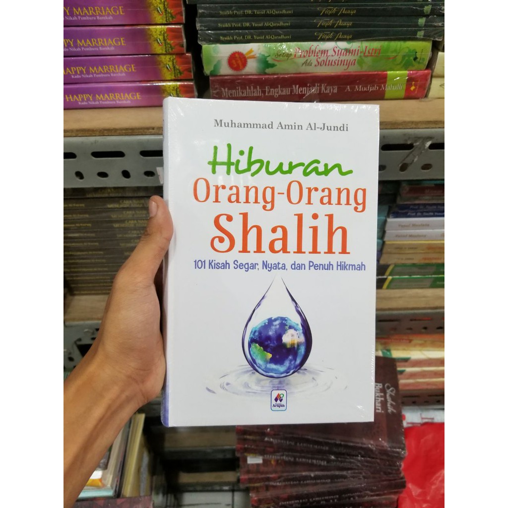 Jual Buku Hiburan Orang Orang Shalih Kisah Segar Nyata Dan Penuh