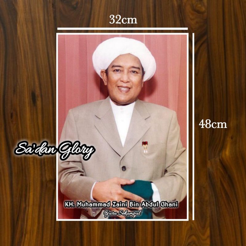 Jual Poster Kh Muhammad Zaini Bin Abdul Ghani Guru Zaini Poster