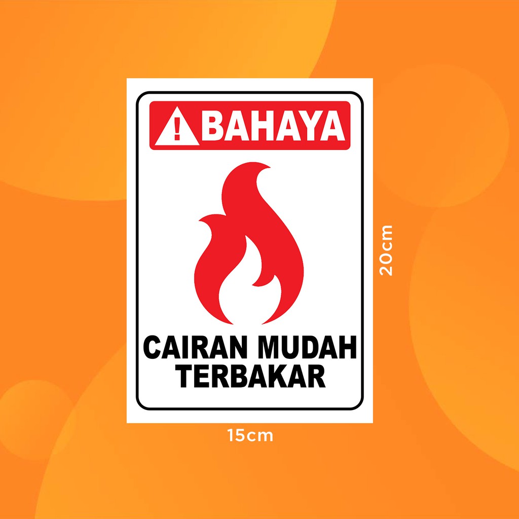 Jual Stiker K Cairan Mudah Terbakar Sticker Hse Flammable Liquid