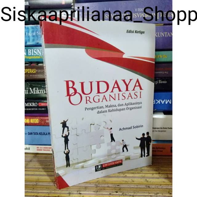 Jual Budaya Organisasi Pengertian Makna Dan Aplikasinya Dalam