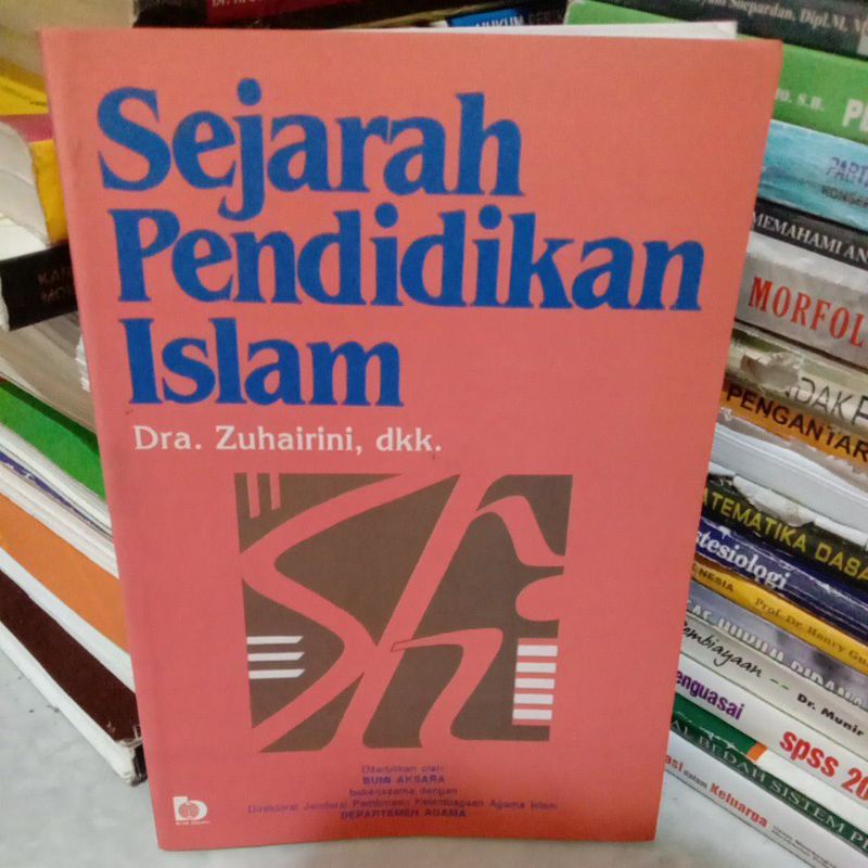 Jual Sejarah Pendidikan Islam Dra Zuhairini Dkk Shopee Indonesia