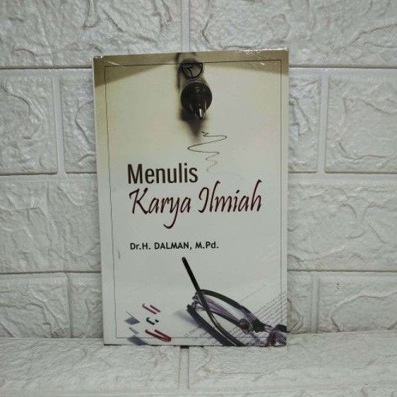 Jual Menulis Karya Ilmiah Dr H Dalman M Pd Rajawali Aj Knk Shopee