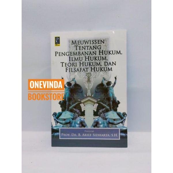 Jual Buku Meuwissen Tentang Pengembanan Hukum Ilmu Hukum Teori Hukum