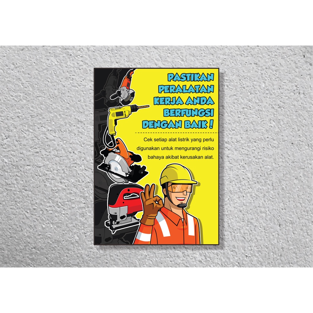 Jual SP319 Poster K3 Safety A2 Pigura Pastikan Peralatan Kerja Anda