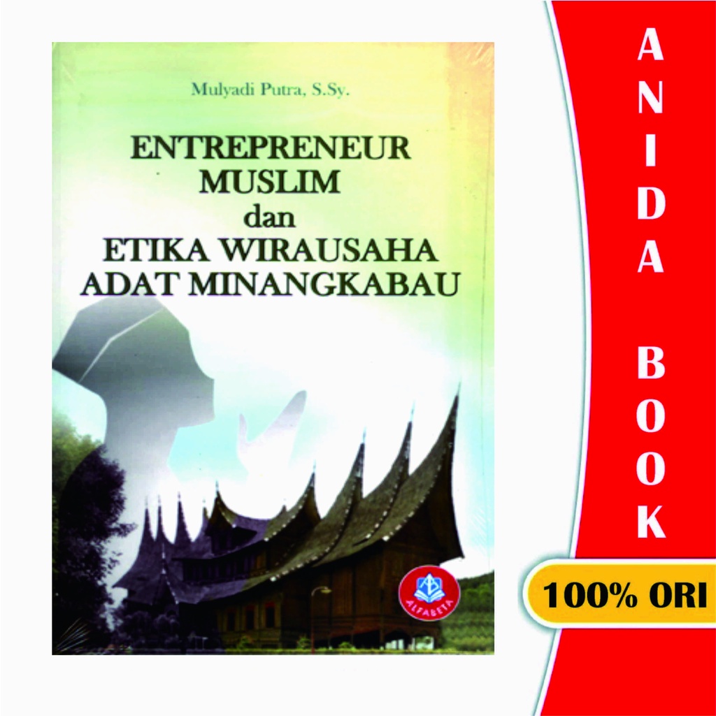 Jual Entrepreneur Muslim Dan Etika Wirausaha Adat Minangkabau