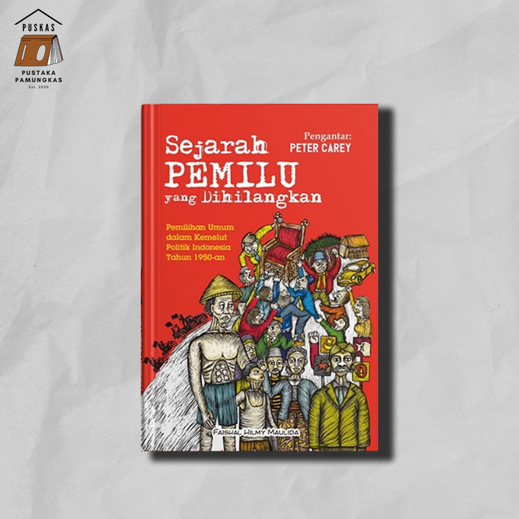 Jual Buku Original Sejarah Pemilu Yang Dihilangkan Pemilihan Umum