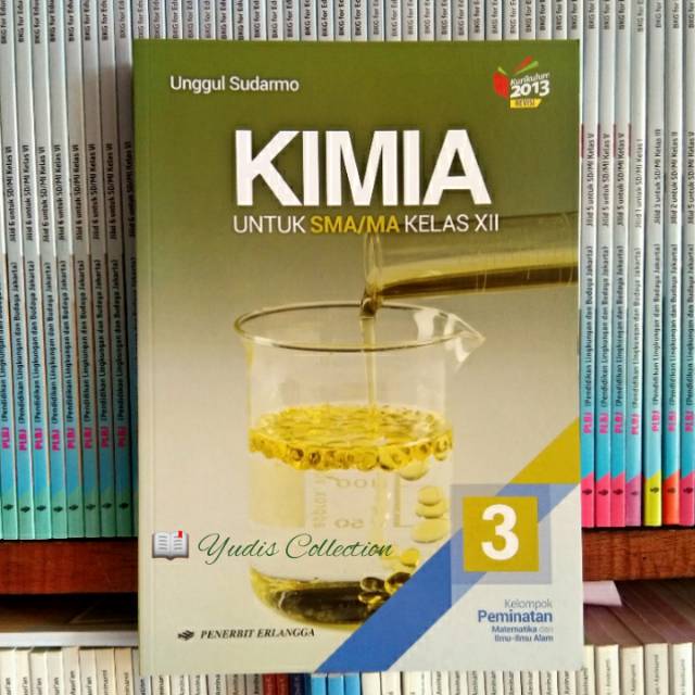 Jual BUKU KIMIA 3 SMA MA KELAS 12 XII REVISI KURIKULUM 2013 REVISI