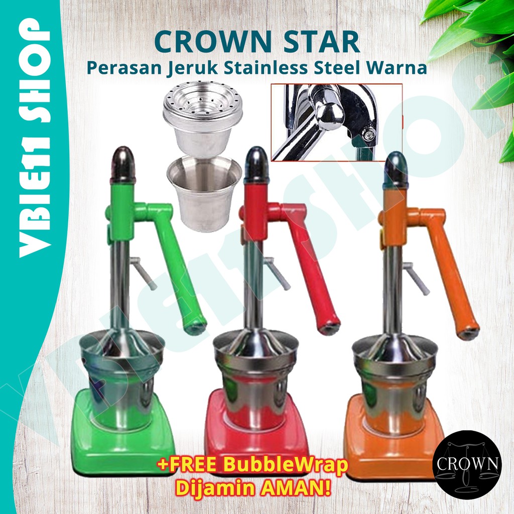 Jual Alat Pemeras Perasan Jeruk Dan Buah Manual Stainless Warna Crown