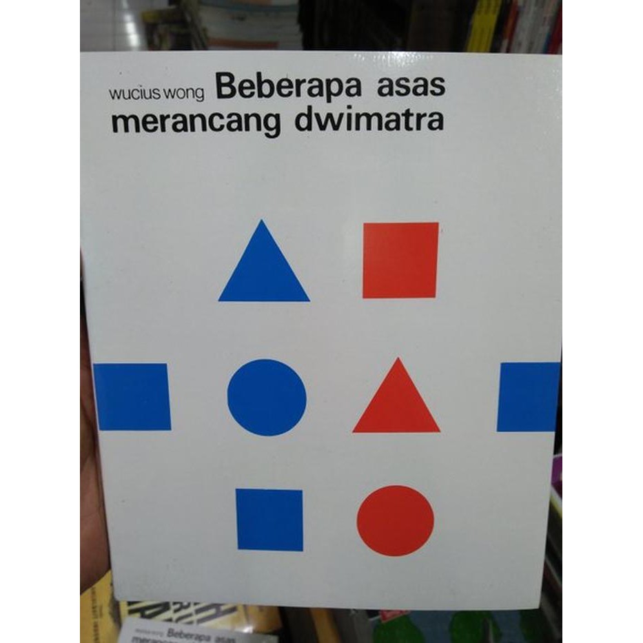 Jual Beberapa Asas Merancang Dwimatra Wucius Wong Shopee Indonesia