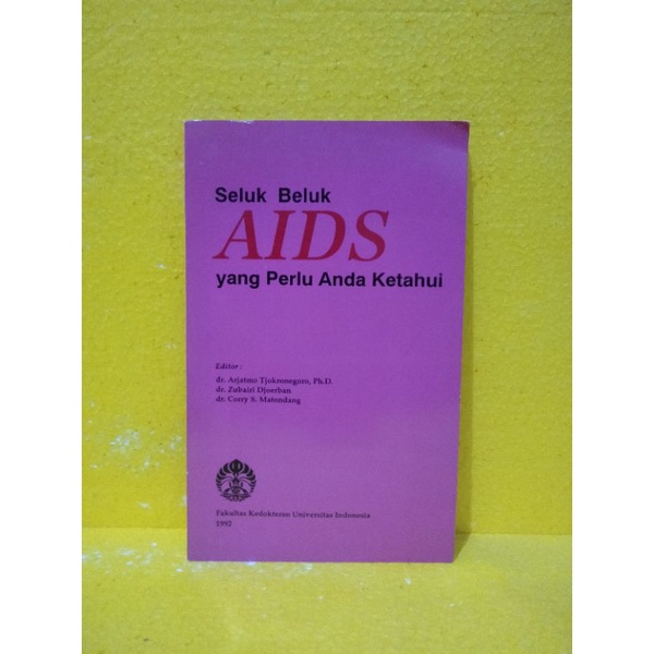 Jual BUKU Seluk Beluk AIDS Yang Perlu Anda Ketahui By Dr Arjatmo