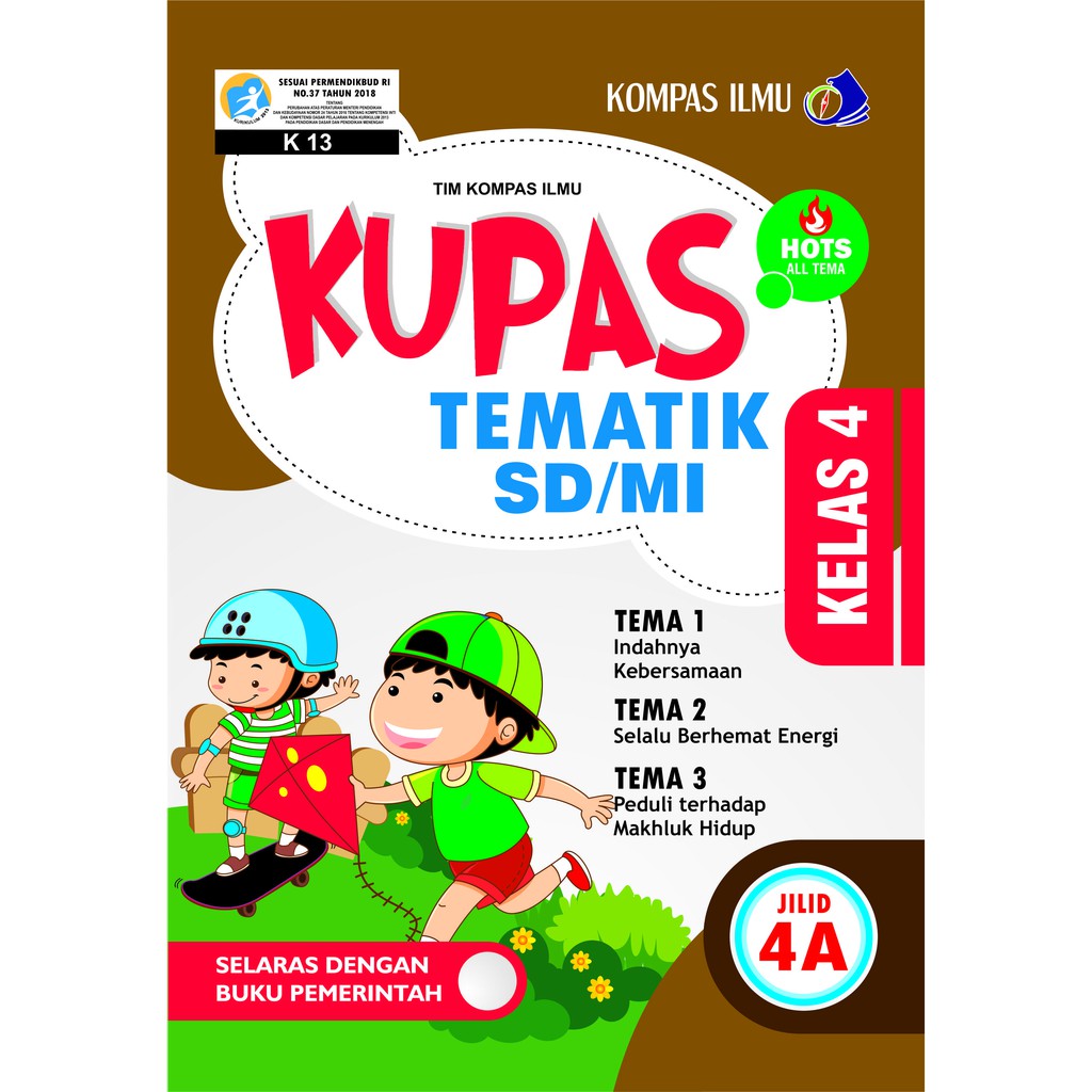 Jual Buku KUPAS TEMATIK SD MI Kelas 4 JILID 4A Tema1 2 3 KOMPAS ILMU