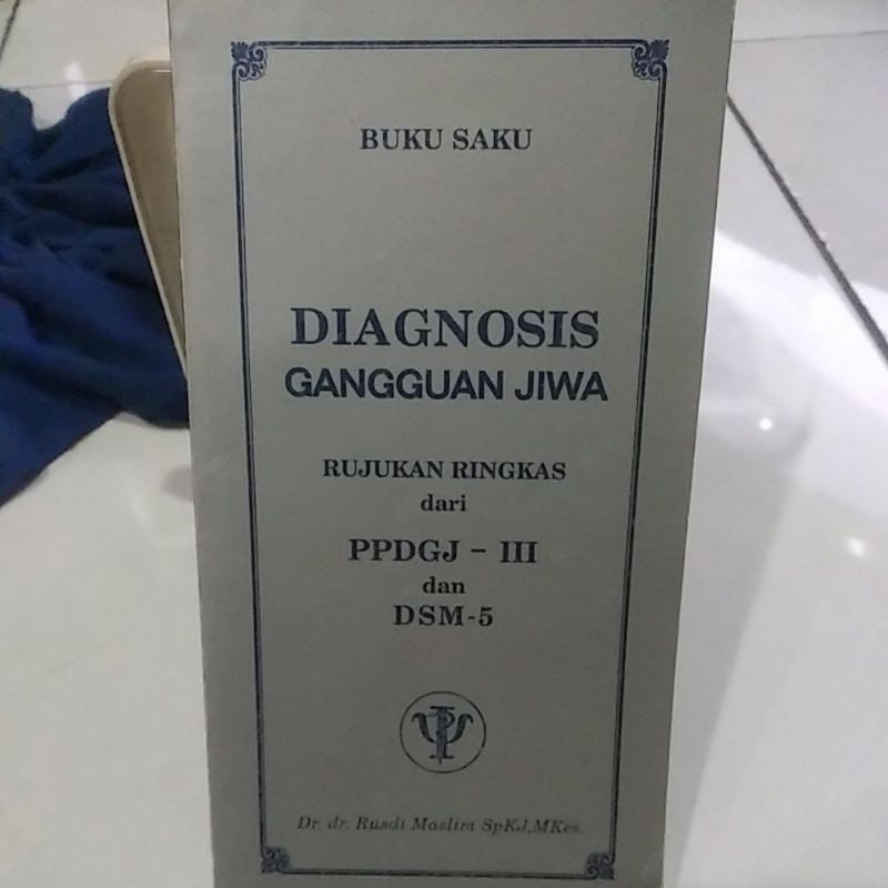 Jual Buku Saku Diagnosis Gangguan Jiwa Rujukan Ringkas Dari PPDGJ III