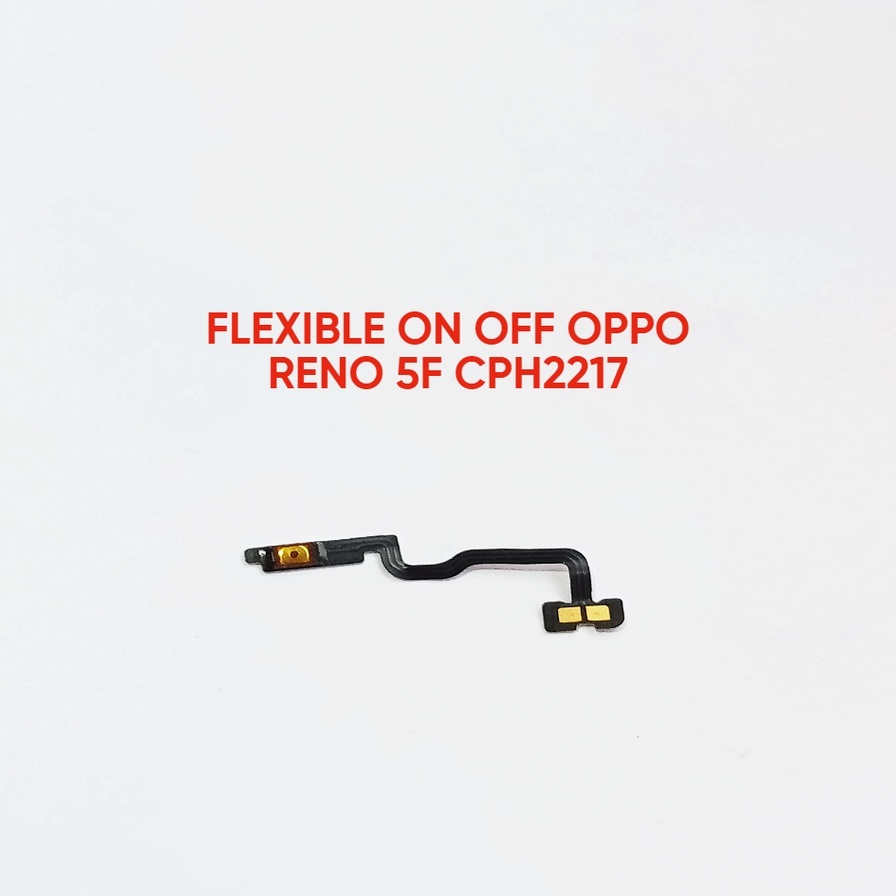 Jual FLEXIBLE ON OFF OPPO RENO 5F CPH2217 1 PCS COMPATIBLE FOR Oppo