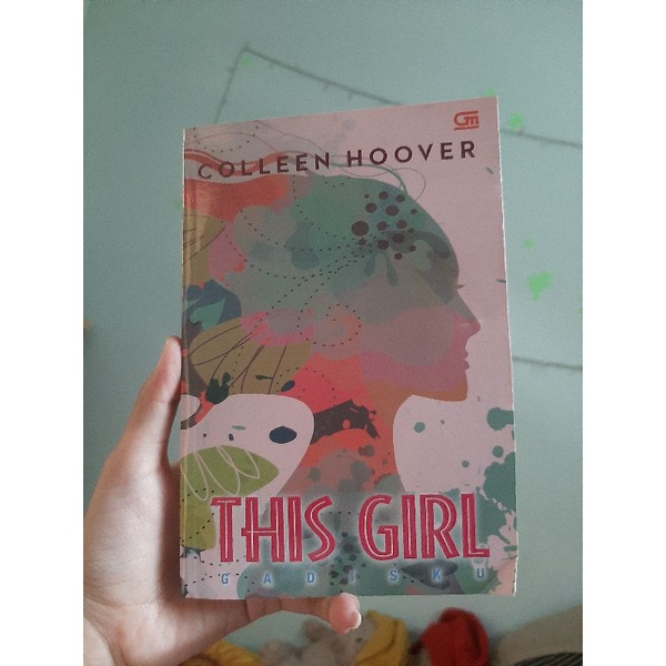 Jual Buku Terjemahan This Girl Oleh Colleen Hoover Shopee Indonesia