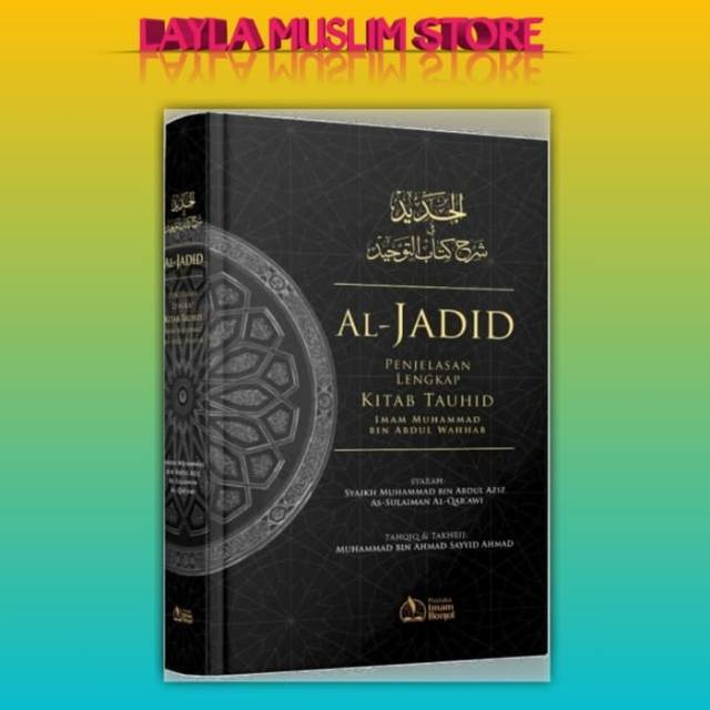 Jual Al Jadid Penjelasan Lengkap Kitab Tauhid Pustaka Imam Bonjol