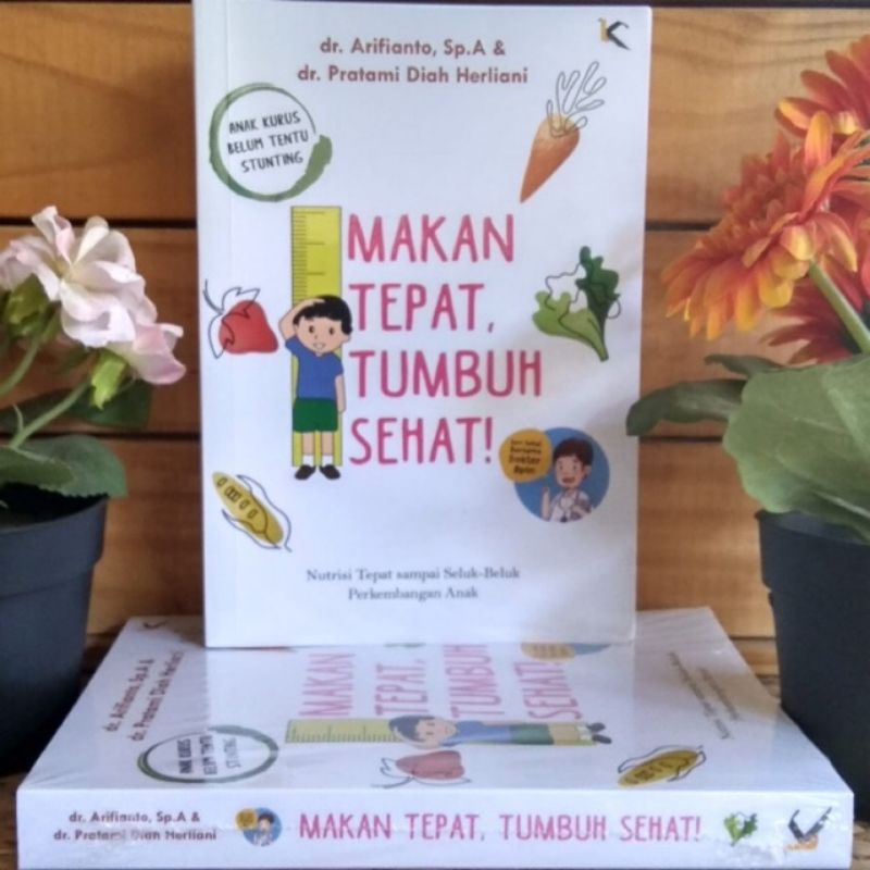 Jual Buku Makan Tepat Tumbuh Sehat Shopee Indonesia