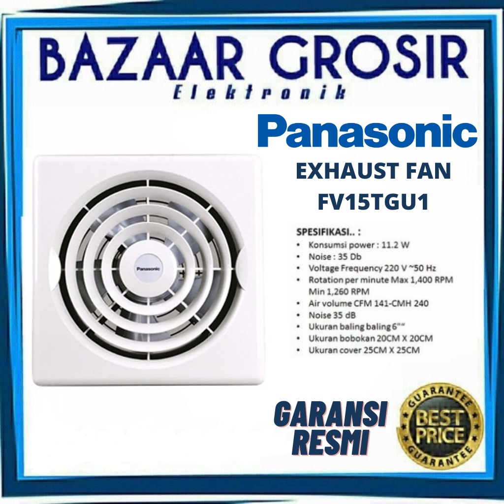 Jual EXHAUST FAN PANASONIC FV15TGU KIPAS HEXOS PLAFON FV 15TGU Shopee