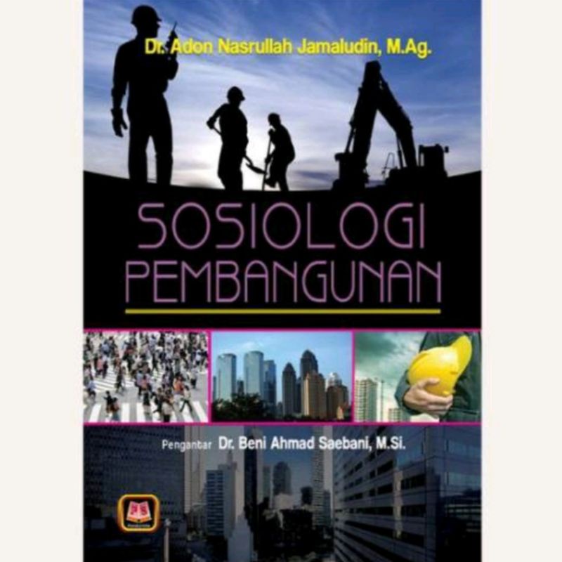 Jual Pustaka Setia Buku Sosiologi Pembangunan Dr Adon Nasrullah