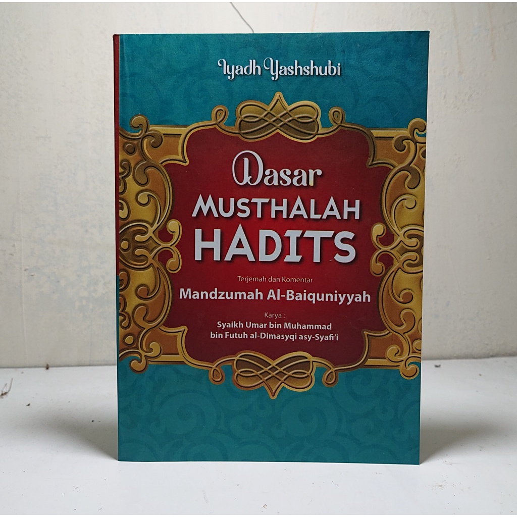 Jual DASAR MUSTHALAH HADITS TERJEMAH DAN KOMETAR MANDHUMAH AL