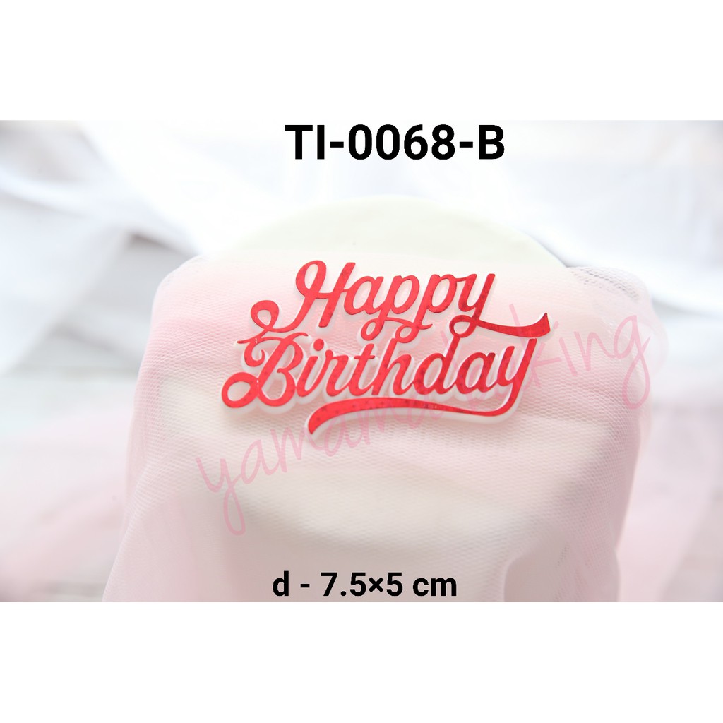 Jual Ti B Cake Topper Tempel Hiasan Tulisan Happy Birthday Merah