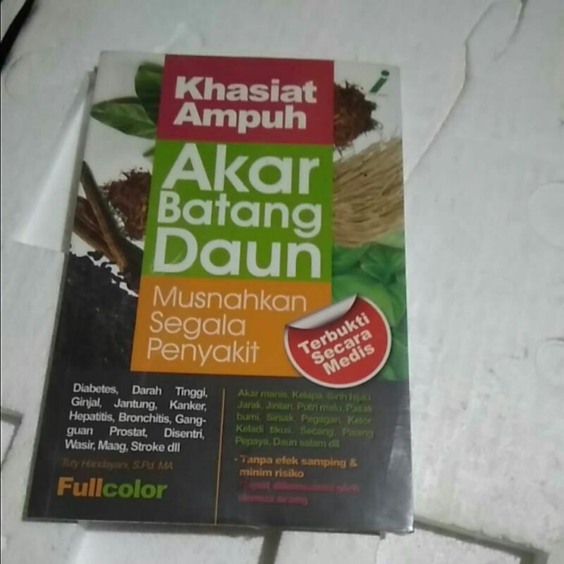 Jual Buku Khasiat Ampuh Akar Batang Daun Musnahkan Segala Penyakit