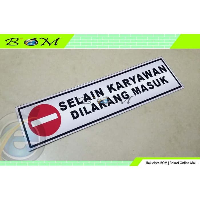 Jual Stiker Sticker Selain Karyawan Dilarang Masuk Shopee Indonesia