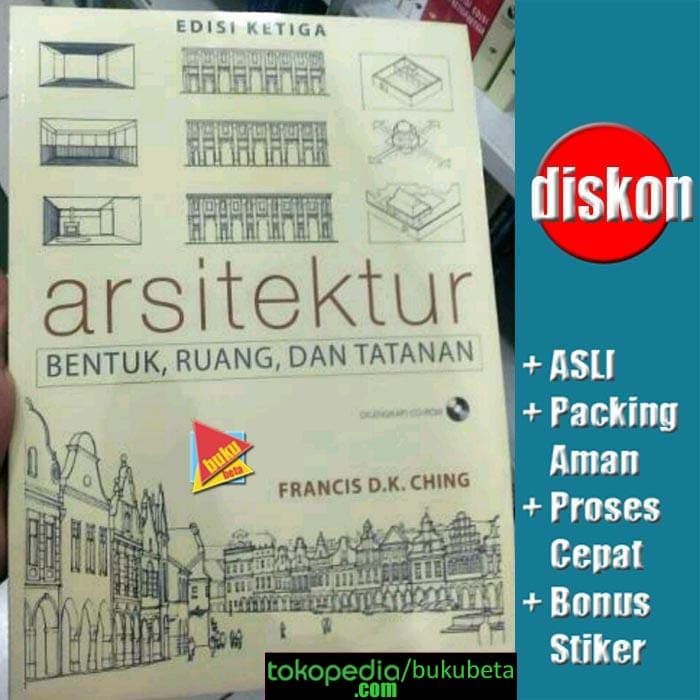 Jual Arsitektur Bentuk Ruang Dan Tatanan Edisi Ketiga Francis D K