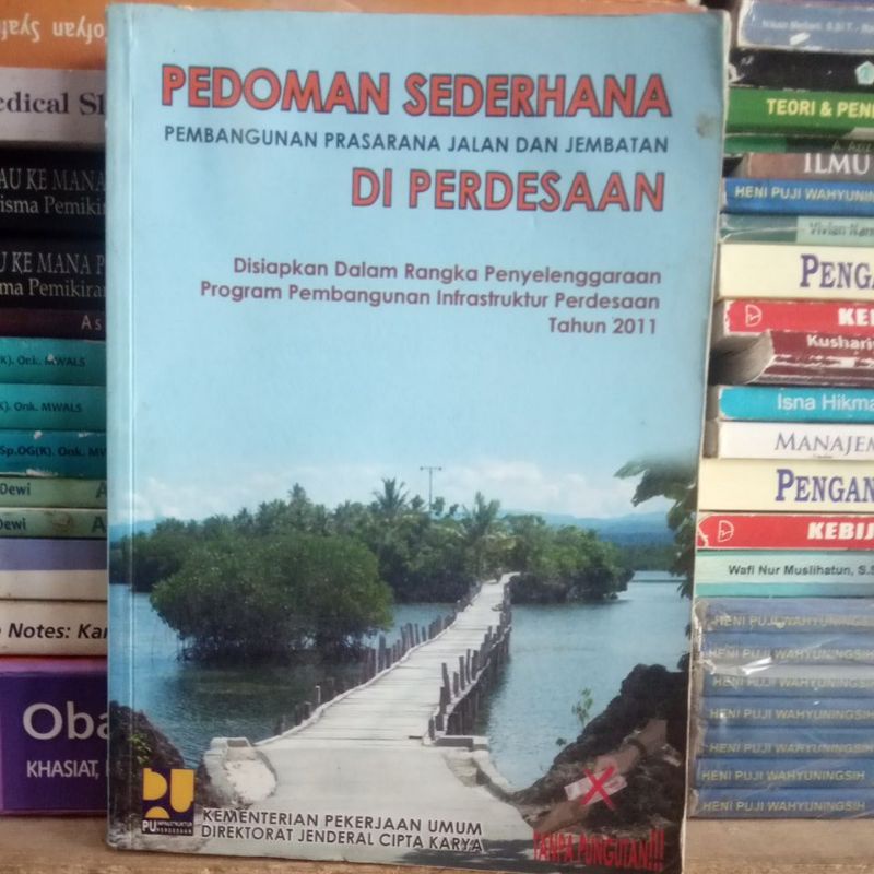 Jual Pedoman Sederhana Pembangunan Prasarana Jalan Dan Jembatan Di